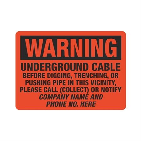 Warning Underground Cable Call Company 10" x 14" Sign